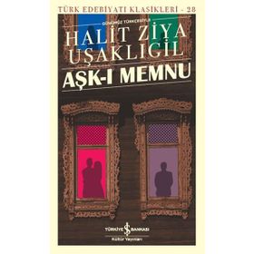 Aşk-ı Memnu Günümüz Türkçesiyle - halit ziya usakligil