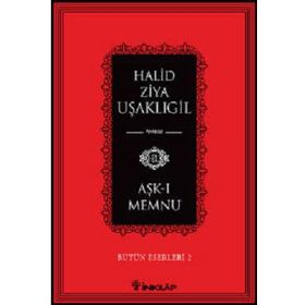 Aşk-ı Memnu - Halid Ziya Uşaklıgil