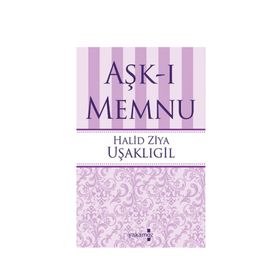 Aşk-ı Memnu - Halid Ziya Uşaklıgil
