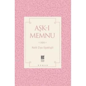 Aşk-ı Memnu - halit ziya usakligil