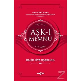 Aşk-ı Memnu Orijinal Metin ve Günümüz Türkçesiyle - halit ziya usakligil