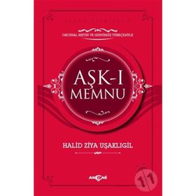 Aşk-ı Memnu Orijinal Metin ve Günümüz Türkçesiyle - halit ziya usakligil