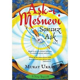 Aşk-ı Mesnevi - murat ugraoglu