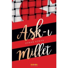 Aşk-ı Millet - Osman Azman