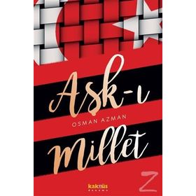 Aşk-ı Millet - Osman Azman