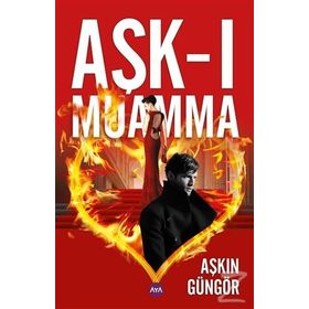 Aşk-ı Muamma - Aşkın Güngör