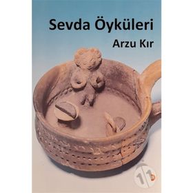 Aşk-ı Muhabbet Sevda - Gece Gelen Ölüm - Bütün Öyküleri 1 - Erhan Bener