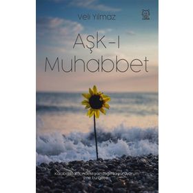 Aşk-ı Muhabbet - Veli Yılmaz