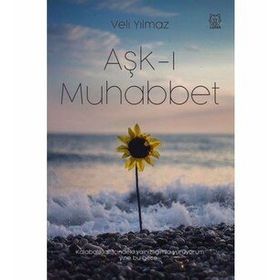 Aşk-ı Muhabbet - Veli Yılmaz