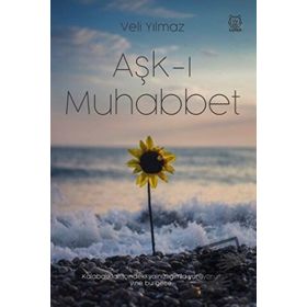 Aşk-ı Muhabbet - Veli Yılmaz