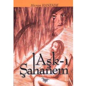 Aşk-ı Şahanem - Hicran Hanzade