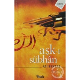 AŞK-I SÜBHAN - ALI BEKTAŞ