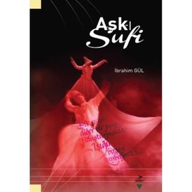 AŞK-I SUFI - İBRAHIM GÜL