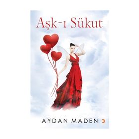 Aşk-ı Sükut - Aydan Maden