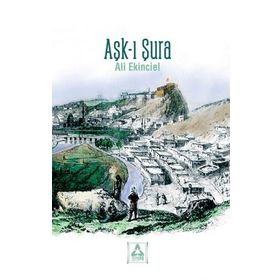 Aşk-ı Şura - Ali Ekinciel