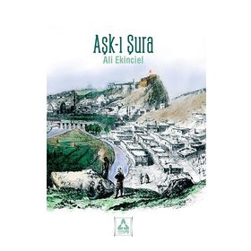 Aşk-ı Şura - Ali Ekinciel