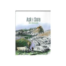 Aşk-ı Şura - Ali Ekinciel