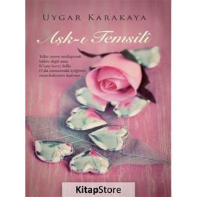 Aşk-ı Temsili - Uygar Karakaya