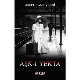 Aşk-ı Yekta - Aksel Tanrıverdi