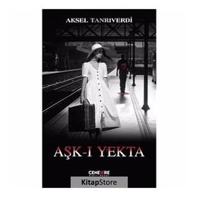 Aşk-ı Yekta - Aksel Tanrıverdi