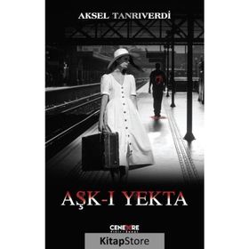 Aşk-ı Yekta - Aksel Tanrıverdi
