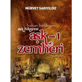 AŞK-I ZEMHERI - MÜRVET SARIYILDIZ