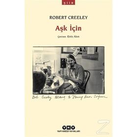 Aşk İçin - Robert Creeley