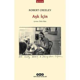 Aşk İçin - Robert Creeley