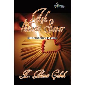 AŞK İHANETI SEVER - AHMET ÇABUK