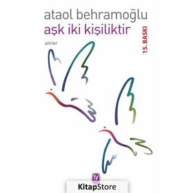 AŞK İKİ KİŞİLİKTİR - ATAOL BEHRAMOĞLU