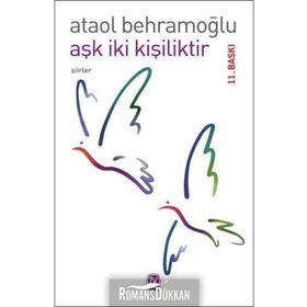 AŞK İKİ KİŞİLİKTİR - ATAOL BEHRAMOĞLU