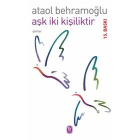 AŞK İKİ KİŞİLİKTİR - ATAOL BEHRAMOĞLU