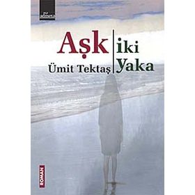 Aşk İki Yaka - Ümit Tektaş