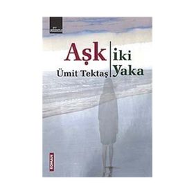 Aşk İki Yaka - Ümit Tektaş