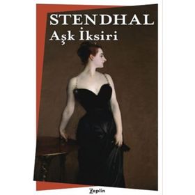 Aşk İksiri - Henri Stendhal