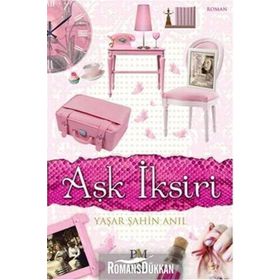 AŞK İKSIRI - YAŞAR ŞAHIN ANIL
