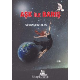 Aşk İle Barış - Nurdan Kaban
