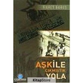AŞK İLE ÇIKMIŞTIK YOLA - FIKRET BABUŞ