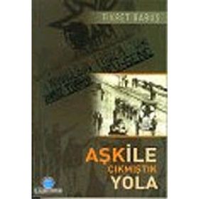 AŞK İLE ÇIKMIŞTIK YOLA - FIKRET BABUŞ