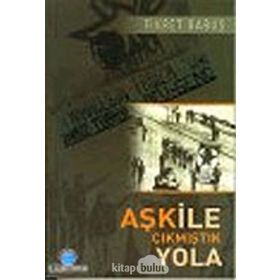 AŞK İLE ÇIKMIŞTIK YOLA - FIKRET BABUŞ