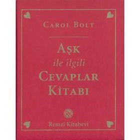 AŞK İLE İLGİLİ CEVAPLAR KİTABI - CAROL BOLT