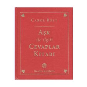 AŞK İLE İLGİLİ CEVAPLAR KİTABI - CAROL BOLT