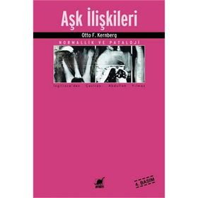 AŞK İLİŞKİLERİ - OTTO F. KERNBERG