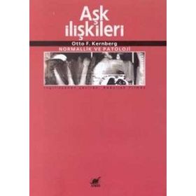 AŞK İLİŞKİLERİ - OTTO F. KERNBERG