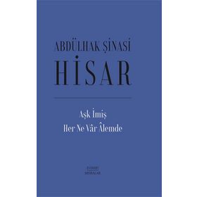 Aşk İmiş Her Ne Var Alemde - Abdülhak Şinasi Hisar
