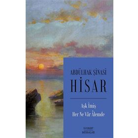 Aşk İmiş Her Ne Var Alemde - Abdülhak Şinasi Hisar