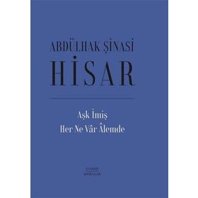 Aşk İmiş Her Ne Var Alemde - Abdülhak Şinasi Hisar