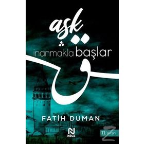 Aşk İnanmakla Başlar - Fatih Duman