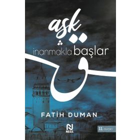Aşk İnanmakla Başlar - Fatih Duman