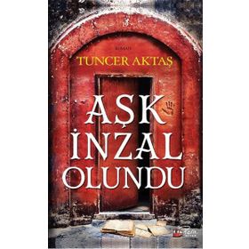 Aşk İnzal Olundu - Tuncer Aktaş
